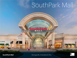 Southpark Mall Strongsville, (Cleveland) Ohio One of the Best Established and Most Successful Centers in the Dynamic Cleveland