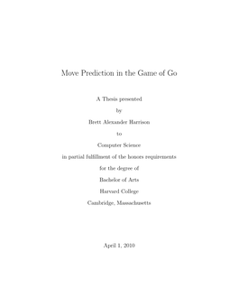 Move Prediction in the Game of Go