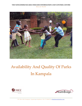 Availability and Quality of Parks in Kampala! ! !