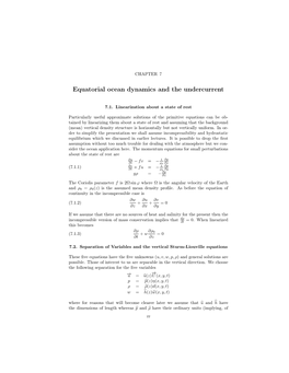 Equatorial Ocean Dynamics and the Undercurrent