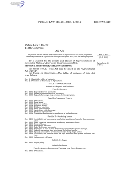 Public Law 113–79 113Th Congress an Act to Provide for the Reform and Continuation of Agricultural and Other Programs Feb