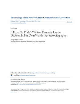 William Kennedy Laurie Dickson in His Own Words - an Autobiography Margaret Julia Hames New York University/Marymount Manhattan College, Mb1766@Nyu.Edu