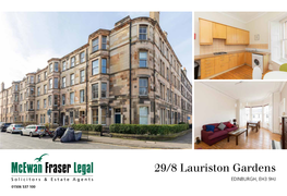 29/8 Lauriston Gardens EDINBURGH, EH3 9HJ 01506 537 100 Lauriston Gardens Is Neatly Situated Within a Thriving Central Location of the City Centre