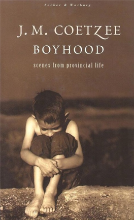Boyhood: Scenes from Provincial Life