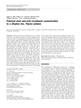 Polarized Short Odor-Trail Recruitment Communication by a Stingless Bee, Trigona Spinipes