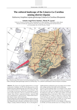 The Cultural Landscape of the Linares-La Carolina Mining District (Spain) Kulturowy Krajobraz Rejonu Górniczego Linares-La Carolina (Hiszpania)