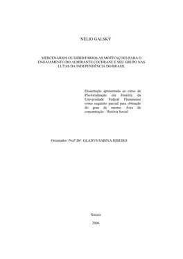 Mercenários Ou Libertários As Motivaçoes Para O Engajamento Do Almirante Cochrane E Seu Grupo Nas Lutas Da Independência Do Brasil