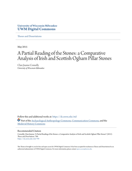 A Comparative Analysis of Irish and Scottish Ogham Pillar Stones Clare Jeanne Connelly University of Wisconsin-Milwaukee