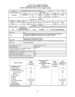 STATE UNIT: ANDHRA PRADESH PROJECT: GEOCHEMICAL MAPPING SUPERVISORY OFFICER: Dr. S. Ravi, Supdtg. Geologist Mission-IA Ground Su