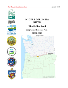 MIDDLE COLUMBIA RIVER the Dalles Pool Geographic Response Plan (MCRD-GRP) MIDDLE COLUMBIA RIVER - the DALLES POOL GRP AUGUST 2017