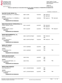 Aaa Recycling Group, S.L. Abad Desatascos Torregrosa, S.L. Abasa Medioambiental, S.L. Abdelatif Sikrat Abdelaziz Bouchnafi Abdel