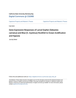 Gene Expression Responses of Larval Gopher (Sebastes Carnatus) and Blue (S
