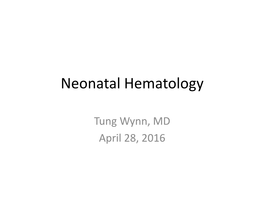 Neonatal Hematology