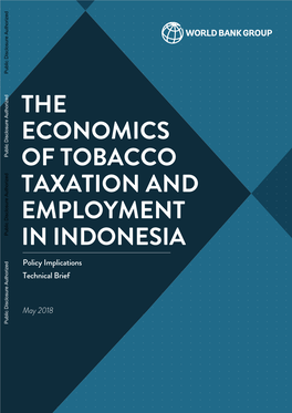 The Economics of Tobacco Taxation and Employment in Indonesia, Policy Implications Technical Brief