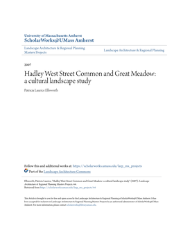 Hadley West Street Common and Great Meadow: a Cultural Landscape Study Patricia Laurice Ellsworth
