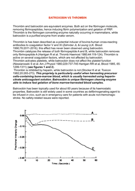 BATROXOBIN VS THROMBIN Thrombin and Batroxobin Are