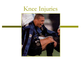 Knee Injuries Important Structures