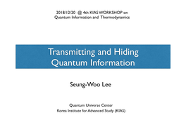 Transmitting and Hiding Quantum Information