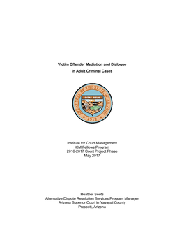 Victim Offender Mediation and Dialogue in Adult Criminal Cases