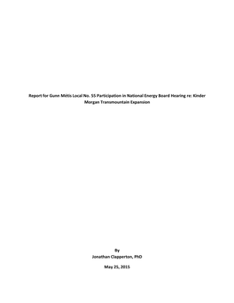 Report for Gunn Métis Local No. 55 Participation in National Energy Board Hearing Re: Kinder Morgan Transmountain Expansion