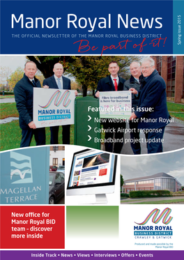 Featured in This Issue: New Website for Manor Royal Gatwick Airport Response Broadband Project Update