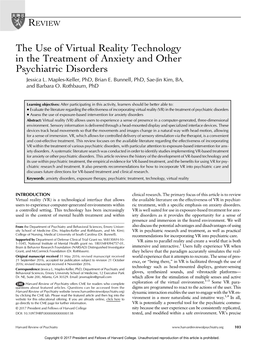 The Use of Virtual Reality Technology in the Treatment of Anxiety and Other Psychiatric Disorders Jessica L