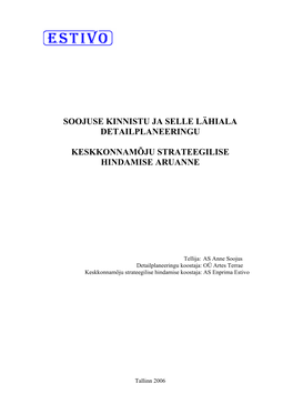 Soojuse Kinnistu Ja Selle Lähiala Detailplaneeringu Keskkonnamõju Strateegilise Hindamise Aruanne