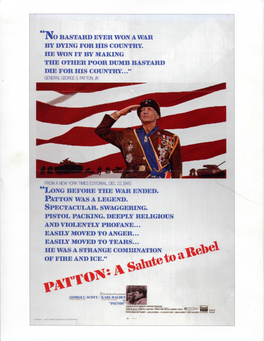 "Long Before the War Ended, Patton Was a Legend. Spectacular, Swaggerinc , Pistol Packing, Deeply Religious and Violently Profane