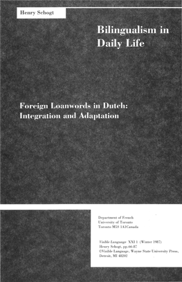 Winter 1987) Henry Schogt, Pp.66-87 ©Visible Language, Wayne State University Press, Detroit, MI 48202 Foreign Elements in Dutch Are Usually