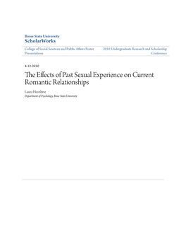 The Effects of Past Sexual Experience on Current Romantic Relationships Boise State University Undergraduate Research and Scholarship Conference April 12, 2010