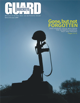 Gone, but Not FORGOTTEN OHIO HONORS THOSE WHO MADE the ULTIMATE SACRIFICE, PAST and PRESENT Pages 14-15