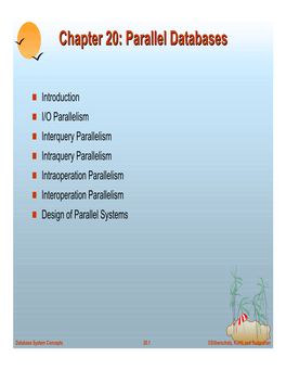 Chapter 20: Parallel Databases