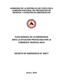 Plan General De La Emergencia. Ante La Situación Provocada Por La Tormenta Tropical Nate. Decreto De