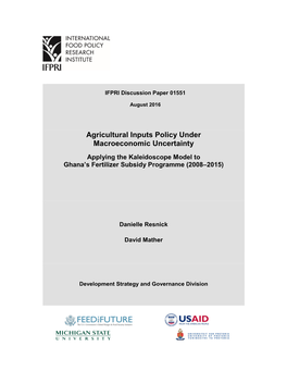 Agricultural Inputs Policy Under Macroeconomic Uncertainty Applying the Kaleidoscope Model to Ghana’S Fertilizer Subsidy Programme (2008–2015)