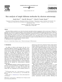 Size Analysis of Single Fullerene Molecules by Electron Microscopy Anish Goel A,*, Jack B