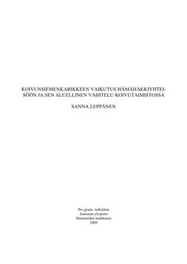 Koivunsiemenkarikkeen Vaikutus Hämähäkkiyhtei- Söön Ja Sen Aluellinen Vaihtelu Koivutaimistossa Sanna Leppänen