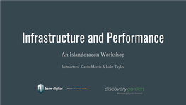 Infrastructure and Performance