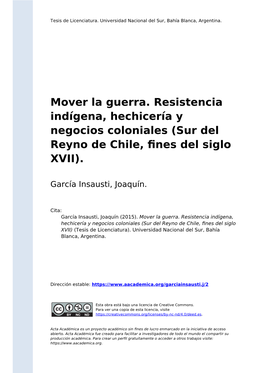 Mover La Guerra. Resistencia Indígena, Hechicería Y Negocios Coloniales (Sur Del Reyno De Chile, ﬁnes Del Siglo XVII)