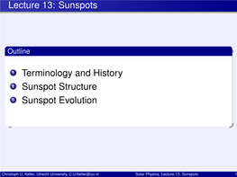 Solar Physics, Lecture 13: Sunspots 1 Overview