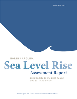 Sea Level Rise Assessment Report.” in Response to a Series of Questions by the CRC, in April 2012 the Panel Issued a Follow up Addendum to the Report