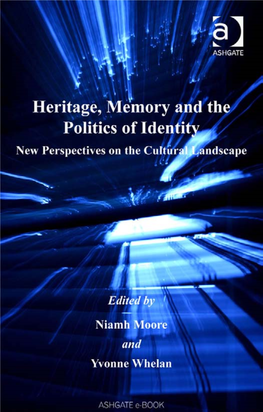 Heritage, Memory and the Politics of Identity: New Perspectives on The