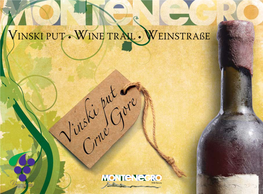 Vinski Put • Wine Trail • Weinstraße Vaæegrmci �� Sekuliêi Q��� Q��� �������� Klopotd �������������� D Martiniêid D Q Danilovgrad ���� D Piperska ∆Elijae