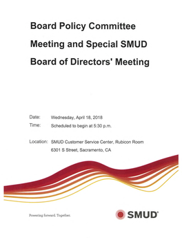 *Smuff AGENDA BOARD POLICY COMMITTEE MEETING and SPECIAL SMUD BOARD of DIRECTORS MEETING