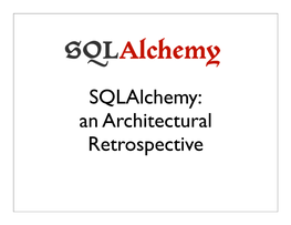 Sqlalchemy: an Architectural Retrospective Front Matter