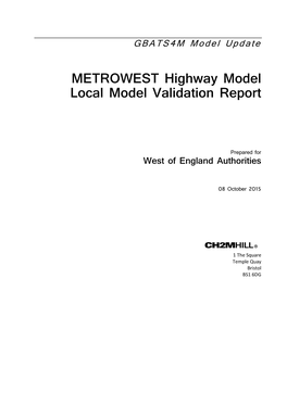 METROWEST Highway Model Local Model Validation Report