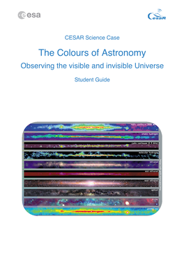 The Colours of Astronomy Observing the Visible and Invisible Universe