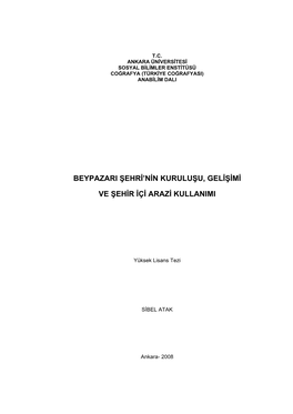 Beypazari Şehri'nin Kuruluşu, Gelişimi Ve Şehir Içi Arazi Kullanimi