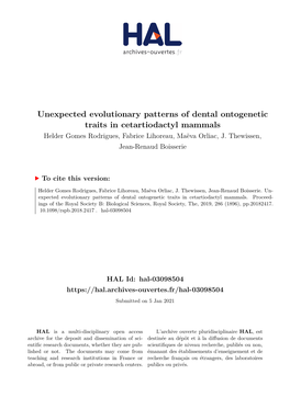 Unexpected Evolutionary Patterns of Dental Ontogenetic Traits in Cetartiodactyl Mammals Helder Gomes Rodrigues, Fabrice Lihoreau, Maëva Orliac, J