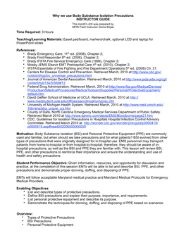 Why We Use Body Substance Isolation Precautions INSTRUCTOR GUIDE This Month's Drill Was Prepared by MFRI Field Instructor Gloria Bizjak Time Required: 3 Hours