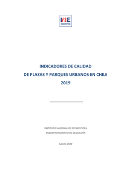 Indicadores De Calidad De Plazas Y Parques Urbanos En Chile 2019